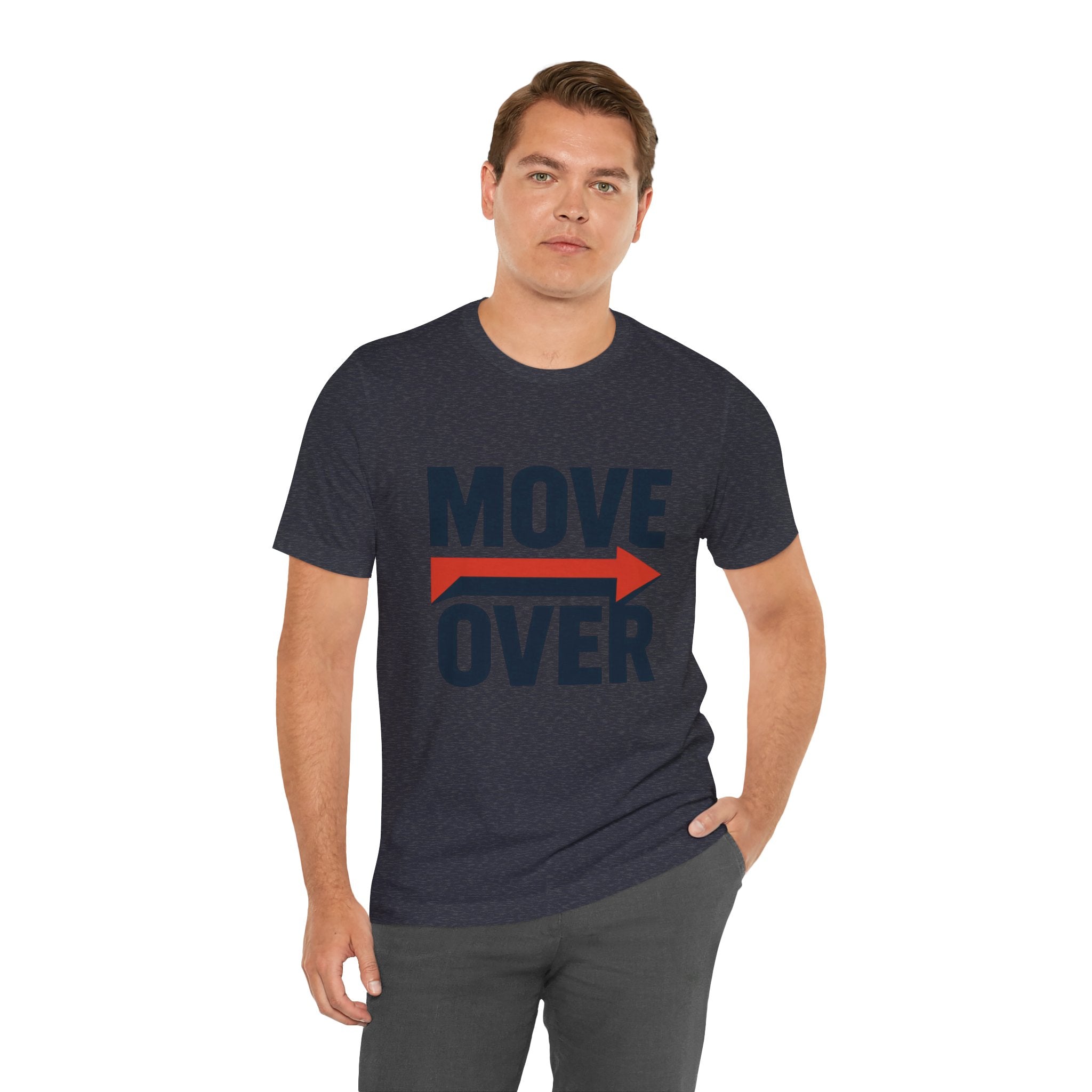 Move Over T-Shirt | "Stand Behind!" Funny Graphic Short Sleeve Tee