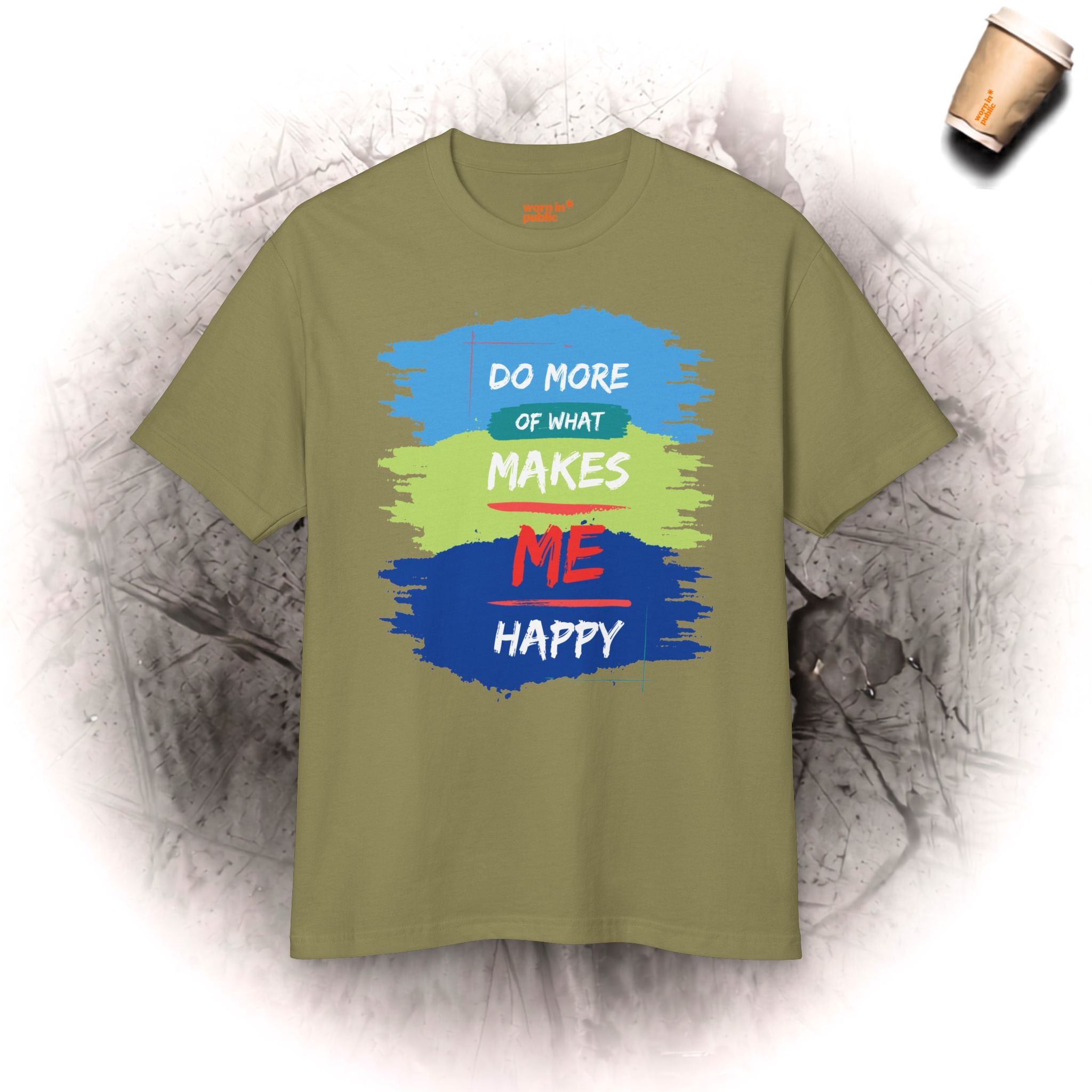 Tu mehr von dem, was dich glücklich macht Unisex T-Shirt | Positive Einstellung Grafik-T-Shirt