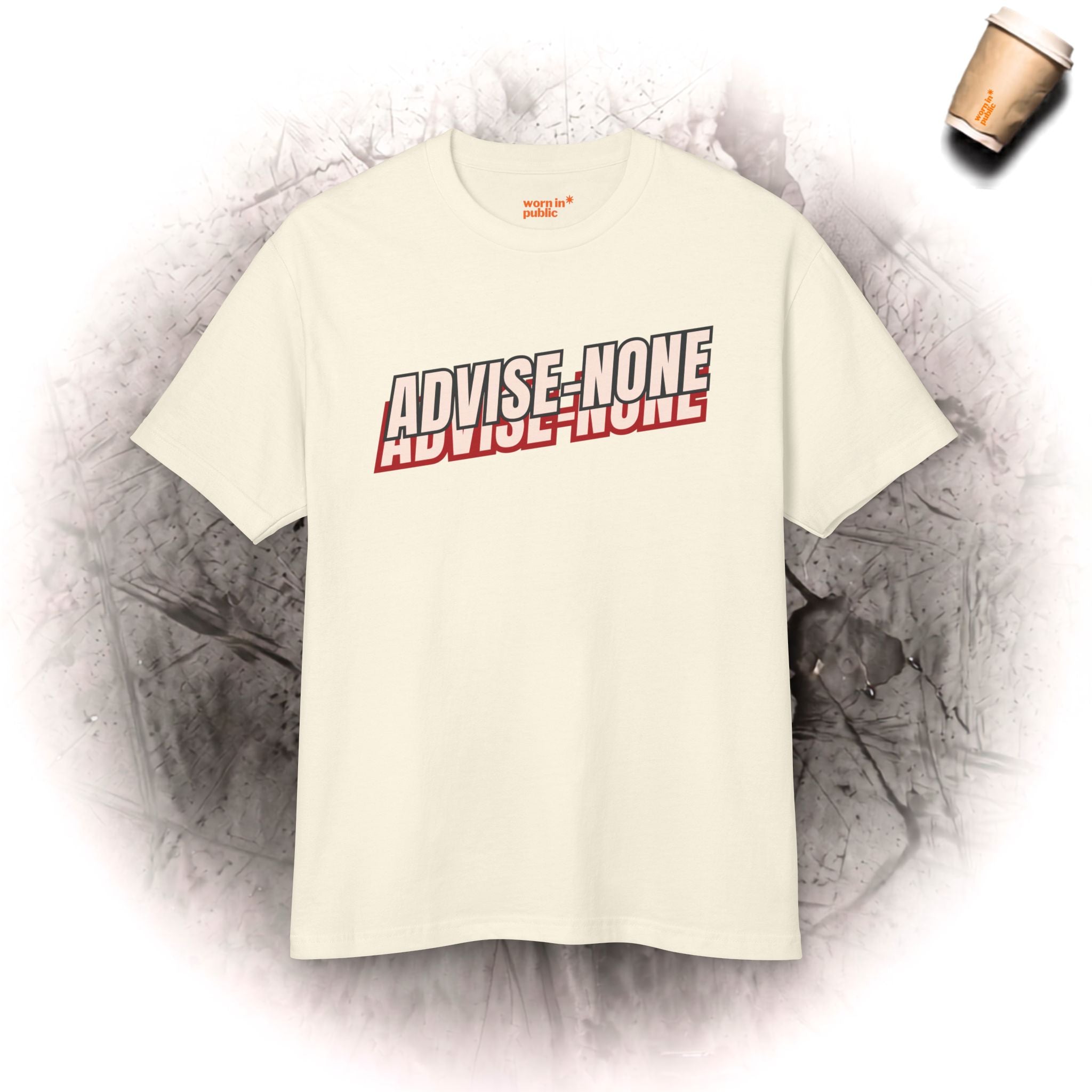 Advise None | Retro Unisex Graphic Tee