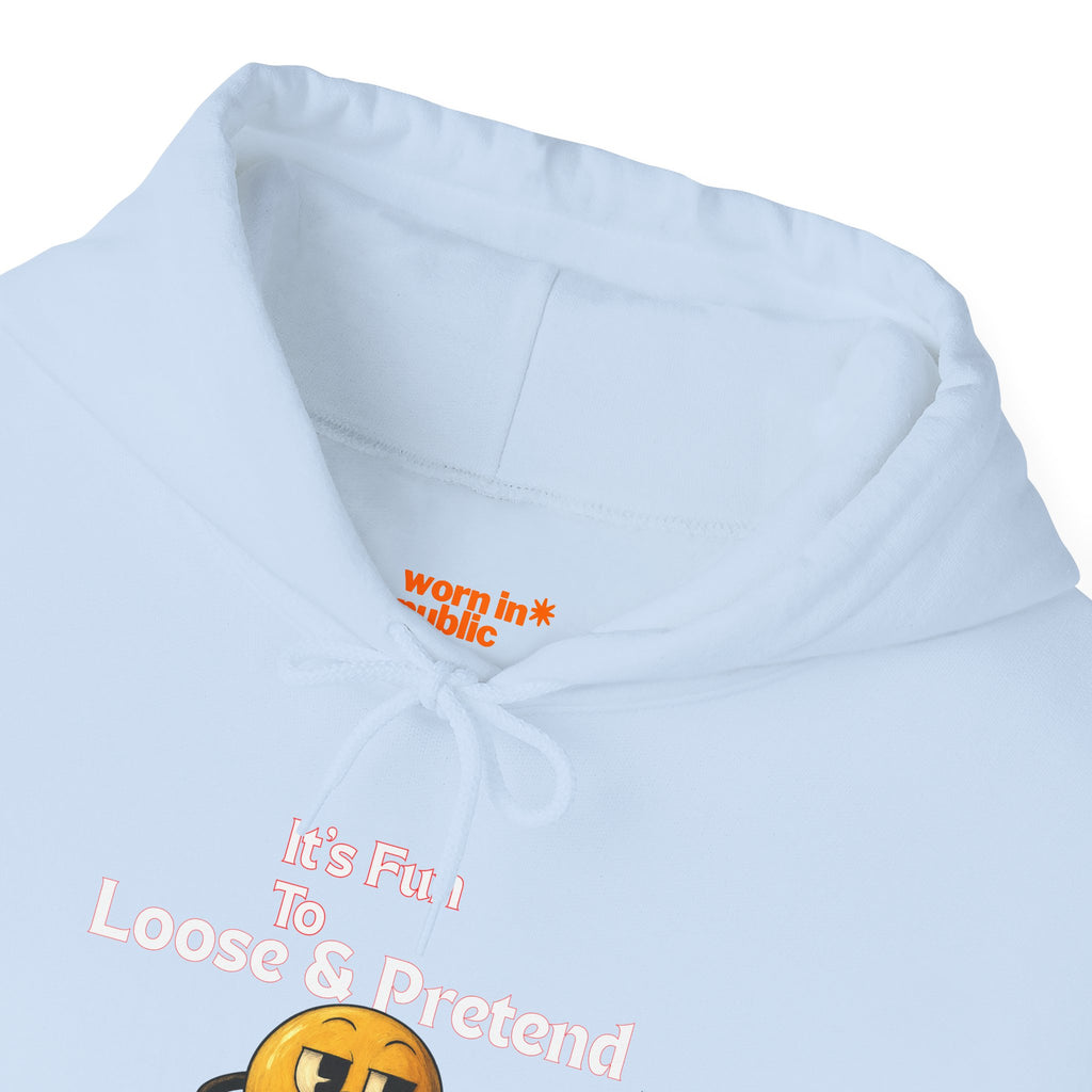 It's Fun to Loose & Pretend Hoodie | Smiley Emoji Graphic Sweatshirt