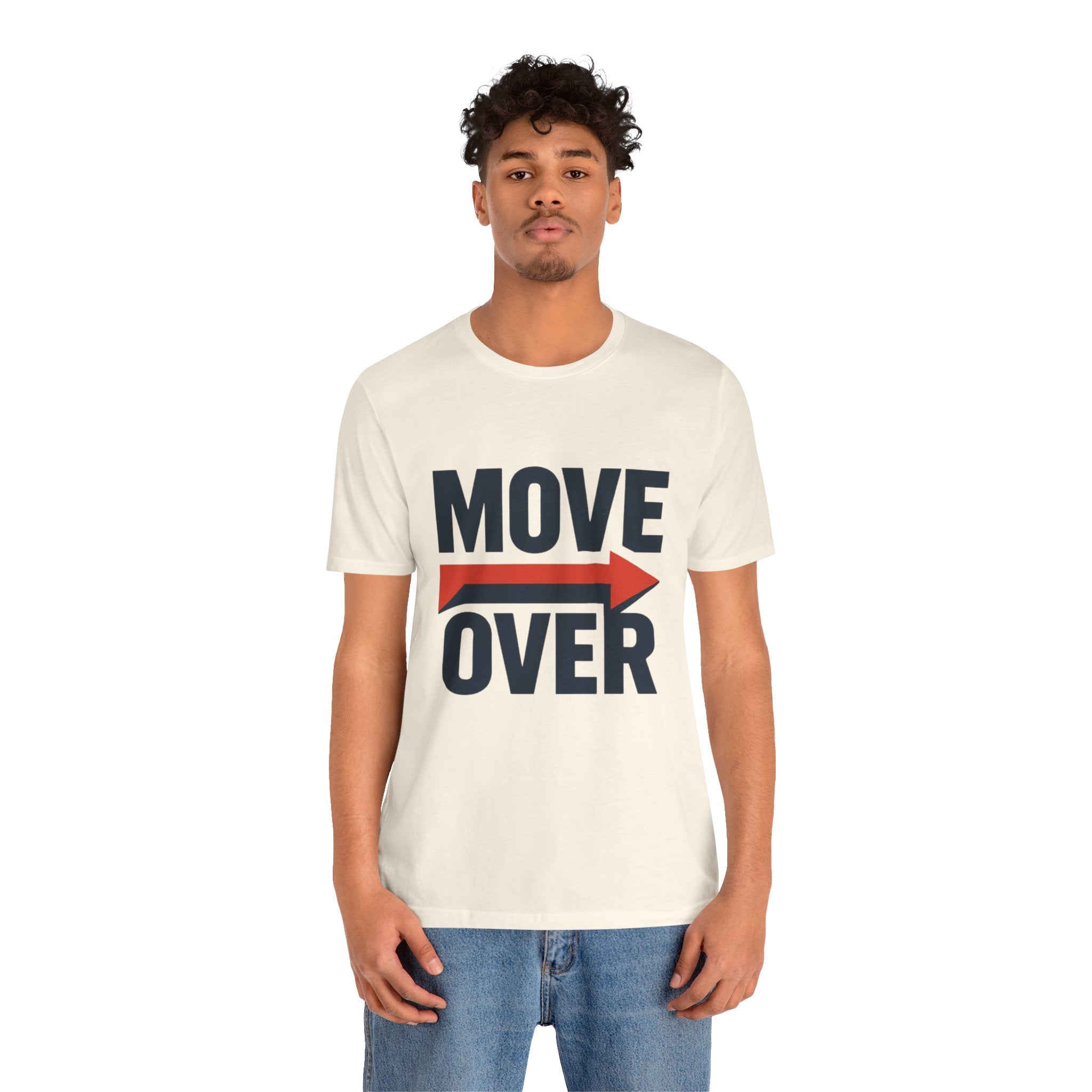 Move Over T-Shirt | "Stand Behind!" Funny Graphic Short Sleeve Tee