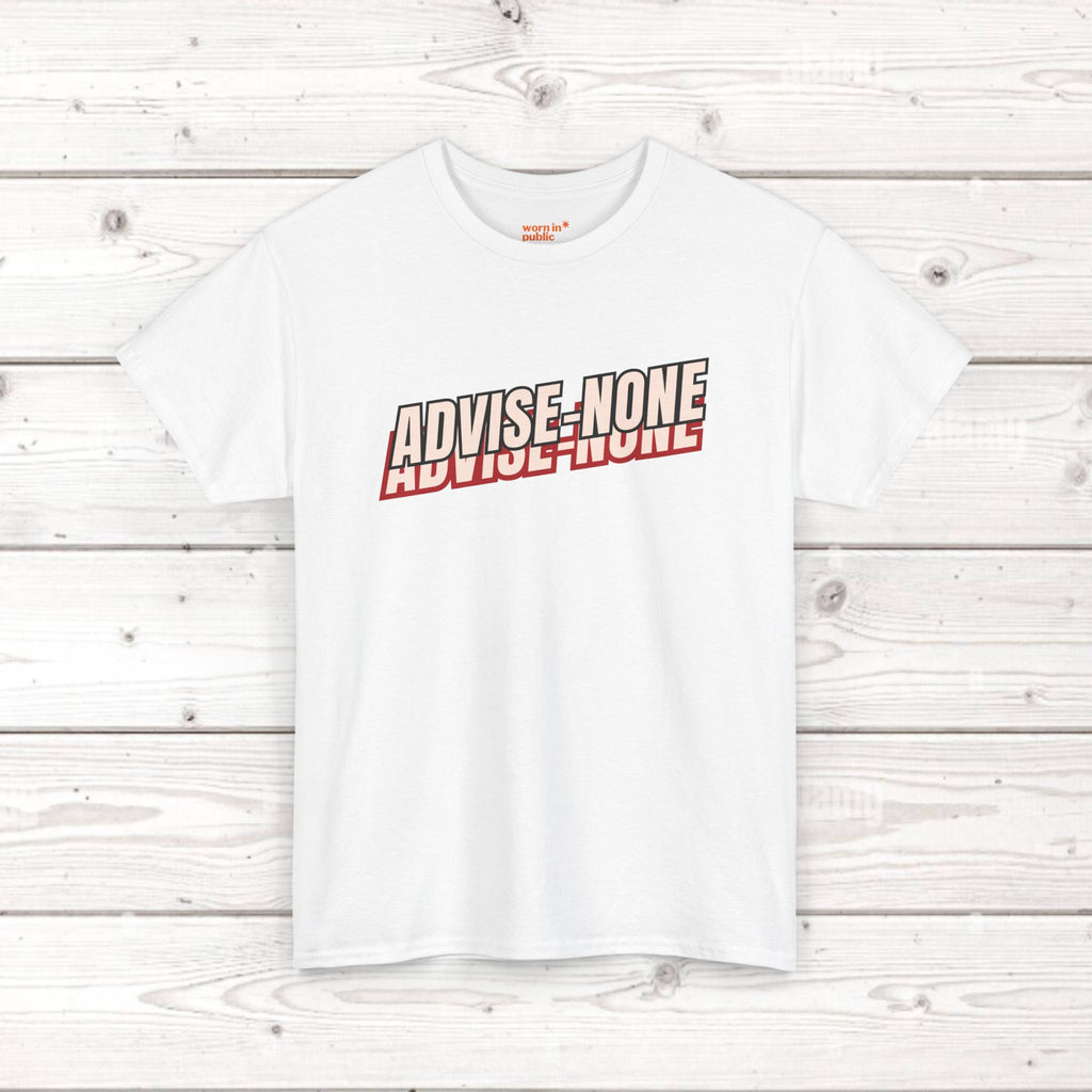 Advise None | Retro Slanted Unisex Graphic Tee