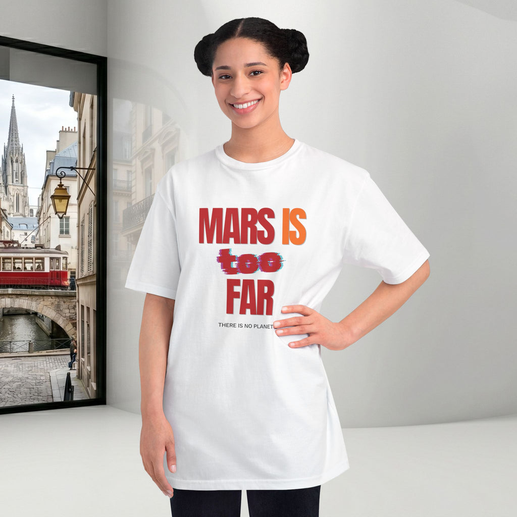 Mars Is Too Far ORGANIC T-Shirt — Retro Space Graphic Tee