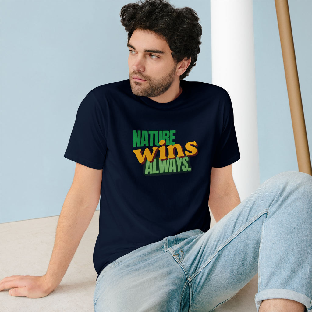 Nature Wins Always ORGANIC T-Shirt | Bold Nature Graphic Tee