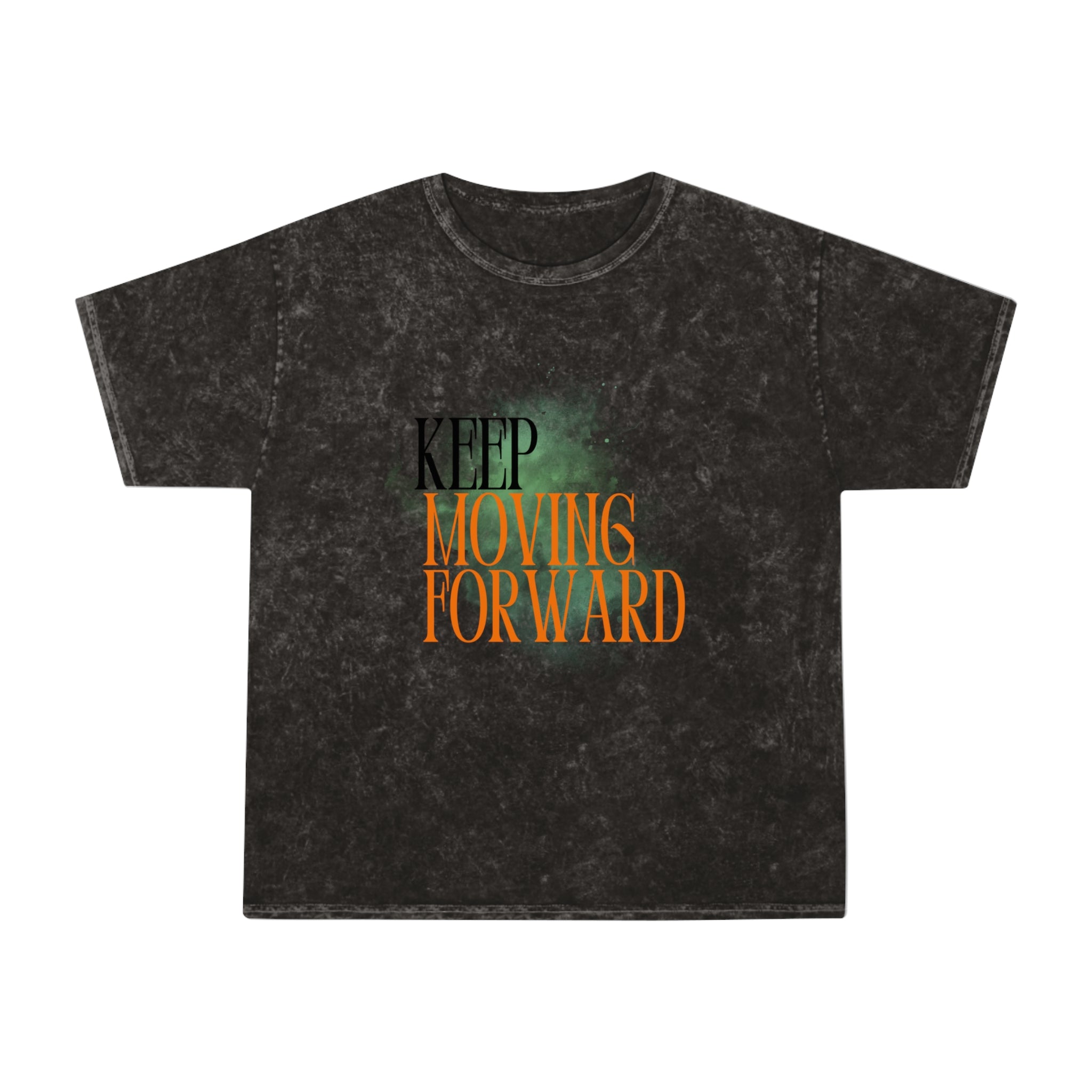 Keep Movin' Forward premium Mineral Wash T-Shirt | Vintage Washed Graphic Tee