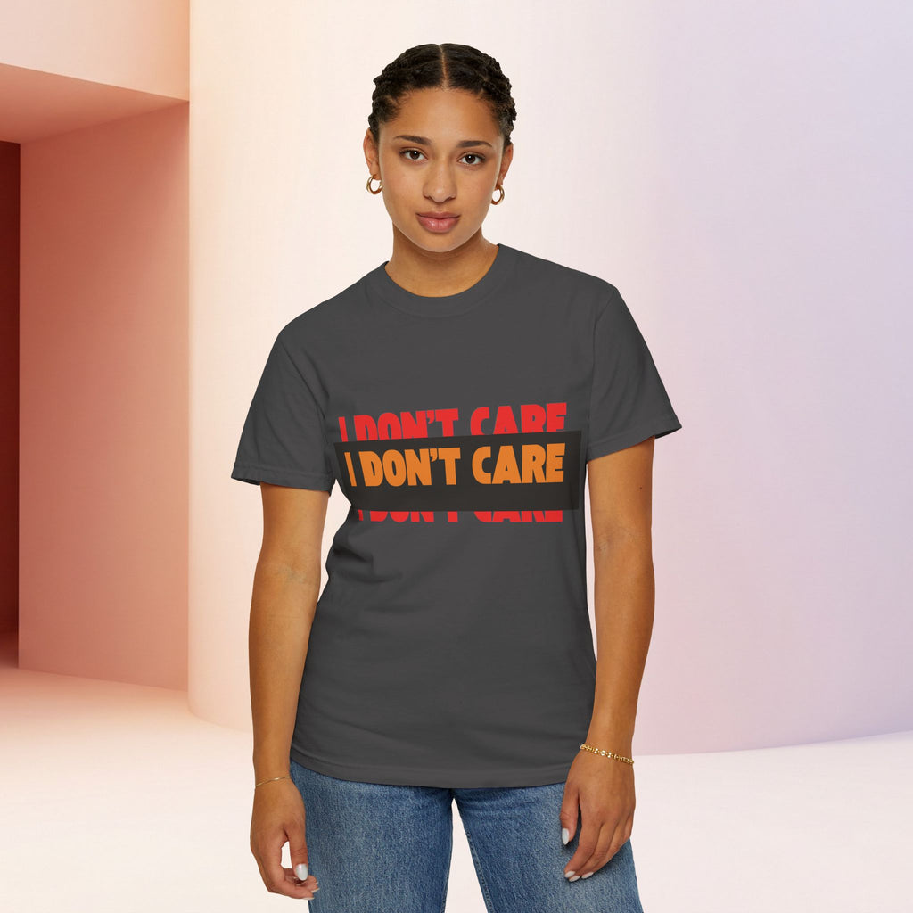I Don't Care Graphic T-Shirt | Bold Statement Tee with 'I DON'T CARE' Print